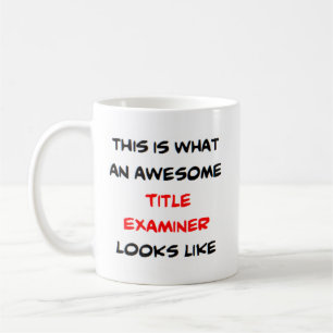 title examiner, awesome coffee mug