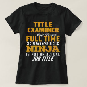 Title Examiner T-Shirt