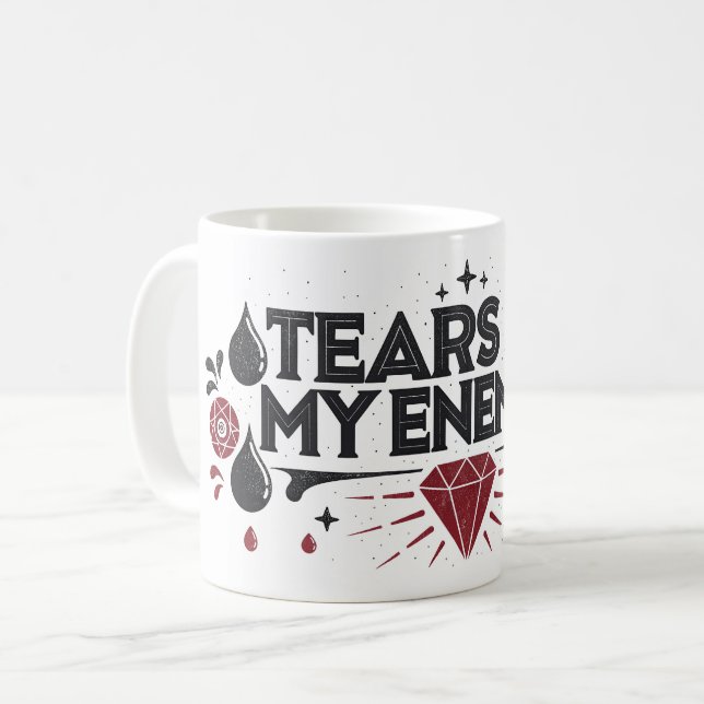 Title: Funny Mug with “Tears of My Enemies” Quote (Front Left)