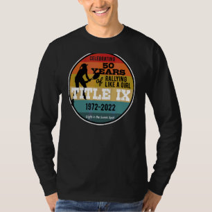 Title Ix 50th Anniversary 1972 2022 Women's Sports T-Shirt
