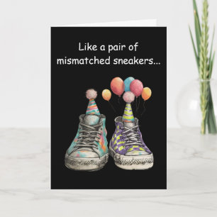 Title: Mismatched Sole-Mates: A Perfect Birthday Card