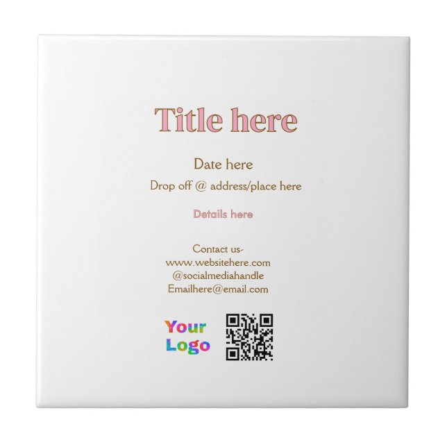 title scan QR contact logo here place date busines Ceramic Tile (Front)