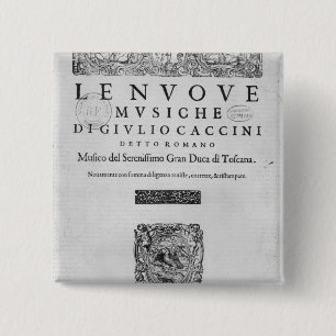 Titlepage of 'Nouve Musiche' by Giulio Caccini 15 Cm Square Badge