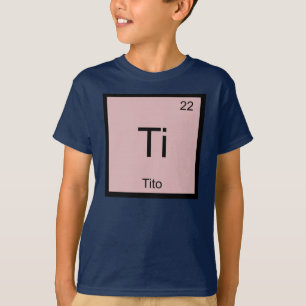 Tito Name Chemistry Element Periodic Table T-Shirt