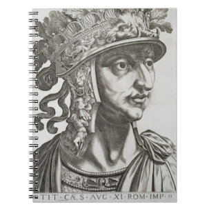 Titus Caesar (39-81 AD), 1596 (engraving) Notebook