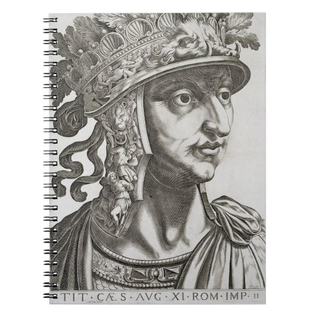 Titus Caesar (39-81 AD), 1596 (engraving) Notebook (Front)