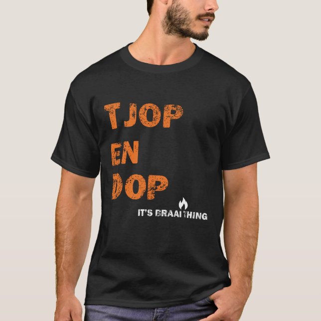 Tjop en Dop Braai Design T-Shirt (Front)
