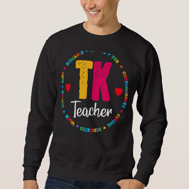 Tk All Day Transitional Kindergarten Back To Schoo Sweatshirt (Front)