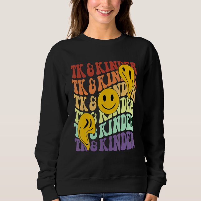 TK and Kinder retro smile face Back To School kind Sweatshirt (Front)