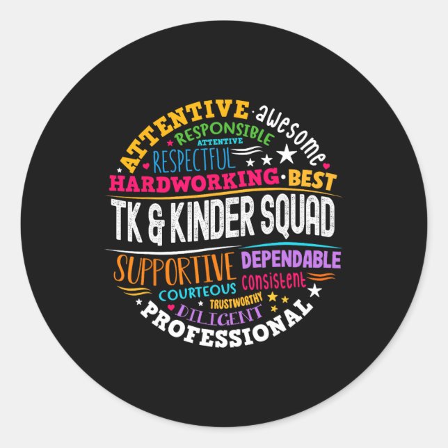 Tk And Kinder Squad Transitional Kindergarten Teac Classic Round Sticker (Front)