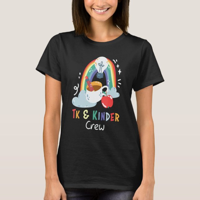 TK & Kinder Crew Rainbow Transitional Kindergarten T-Shirt (Front)