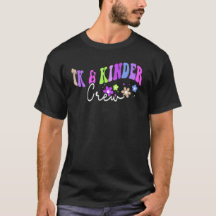 TK & Kinder Crew TK Teacher Groovy Transitional Ki T-Shirt