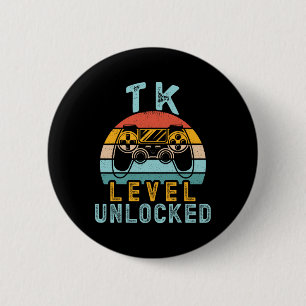 Tk Level Unlocked Video Game Ck To School Boy Tk K 6 Cm Round Badge