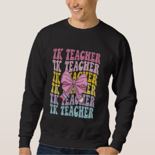 TK Teacher Transitional Kindergarten Squad Back to Sweatshirt