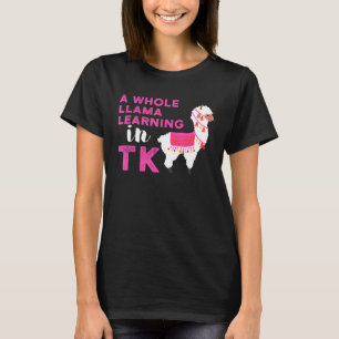 TK Transitional Kindergarten Llama  Learning T-Shirt