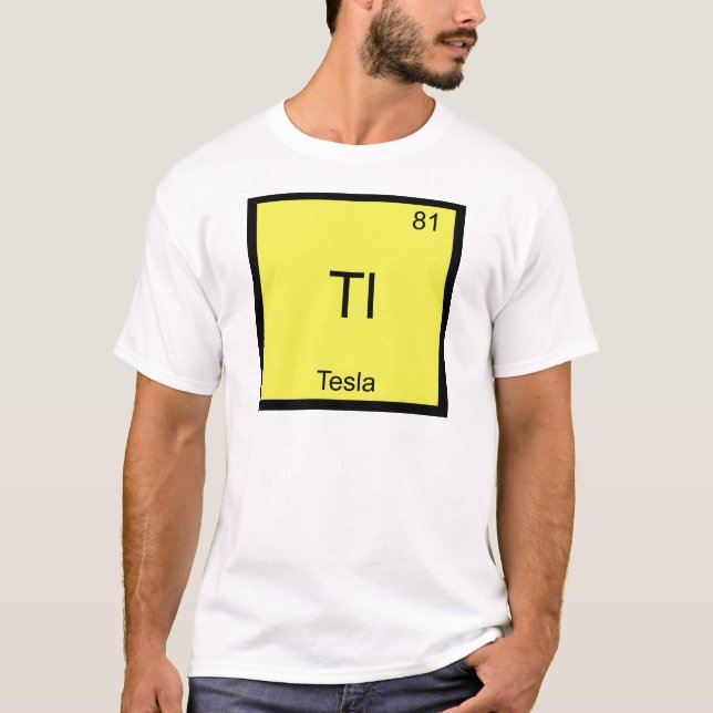 Tl - Tesla Funny Chemistry Element Symbol T-Shirt (Front)