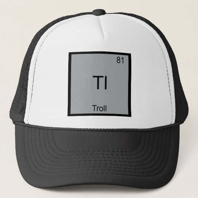 Tl - Troll Funny Element Meme Periodic Chemistry Trucker Hat (Front)