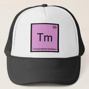 Tm - Transcendental Meditation Chemistry Element T Trucker Hat
