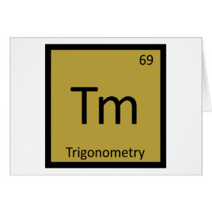 Tm - Trigonometry Math Chemistry Periodic Table