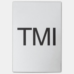 TMI POST-IT NOTES