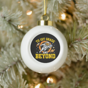 to 1st Grade and Beyond Astronaut Student Ceramic Ball Christmas Ornament