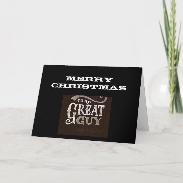 ****TO A GREAT GUY*** AT CHRISTMAS CARD (Front)