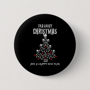 To A Lousy Christmas And A Crappy New Year (anti X 6 Cm Round Badge