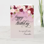 To a Special Sister Happy Birthday Floral Custom Card<br><div class="desc">This design was created though digital art. It may be personalised in the area provide or customising by choosing the click to customise further option and changing the name, initials or words. You may also change the text colour and style or delete the text for an image only design. Contact...</div>