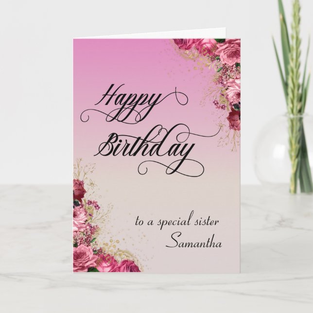 To a Special Sister Happy Birthday Floral Custom Card (Front)
