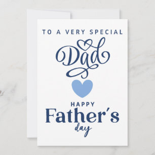 To A Very Special Dad Happy Fathers Day Card