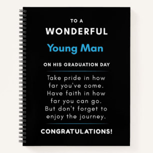 To A Wonderful Young Man On His Graduation Day Notebook