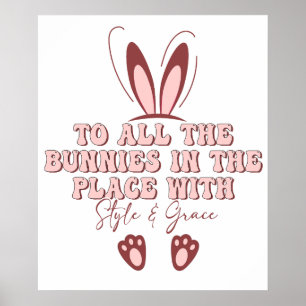 to all the bunnies in the place with stule and gra poster