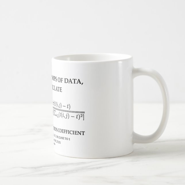 To Analyse Clumps Of Data Cophenetic Correlation Coffee Mug (Right)
