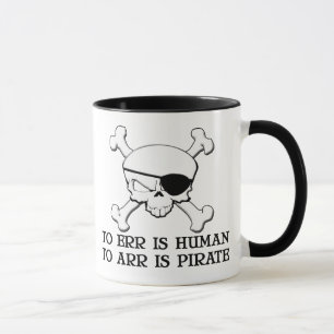 To Arr Is Pirate Mug