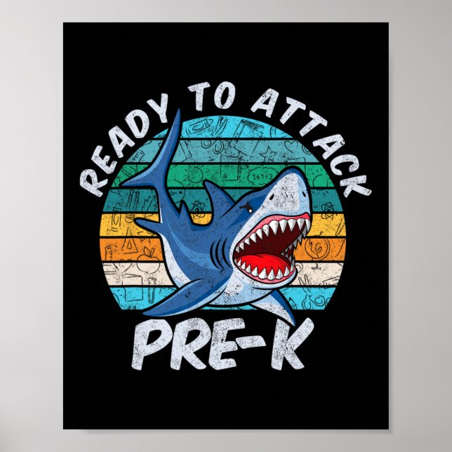 To Attack Pre-k Shark First Day Of Preschool  Poster (Front)