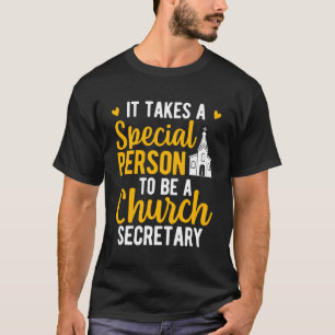 To Be A Church Secretary Church Secretaries T-Shirt