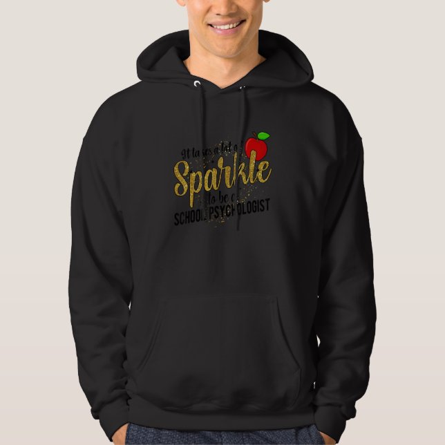 To Be A School Psychologist School Psych Appreciat Hoodie (Front)