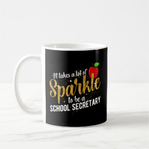 To Be A School Secretary Day School Secretaries Coffee Mug