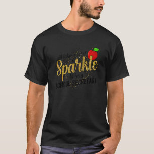 To Be A School Secretary Day School Secretaries T-Shirt
