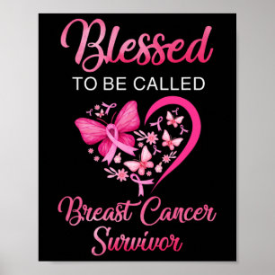 To Be Called Breast Cancer Survivor Pink Butterfly Poster