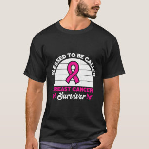 To Be Called Breast Cancer Survivor Pink Butterfly T-Shirt
