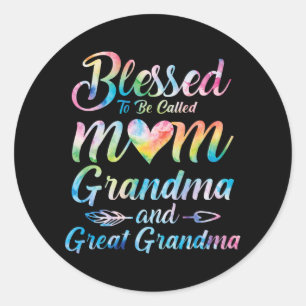 To Be Called Mom Grandma Great Grandma Mother's Da Classic Round Sticker