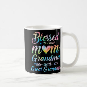 To Be Called Mom Grandma Great Grandma Mother's Da Coffee Mug