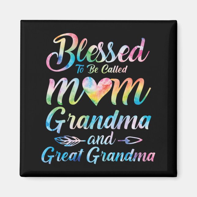 To Be Called Mum Grandma Great Grandma Mother's Da Magnet (Front)