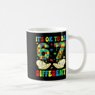 to Be Different 67 Autism Awarenes Six Seven Coffee Mug