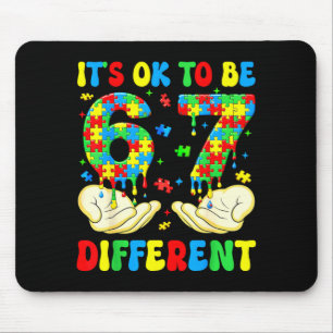 to Be Different 67 Autism Awarenes Six Seven Mouse Pad
