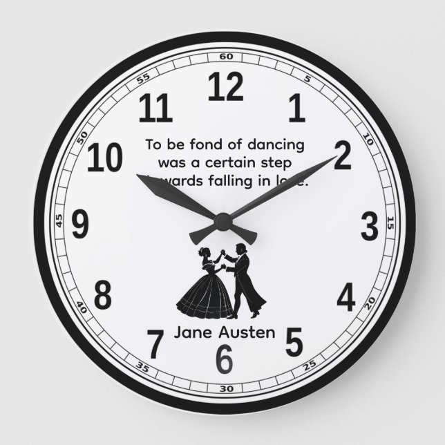 To be fond of dancing Jane Austen Quote Large Clock (Front)