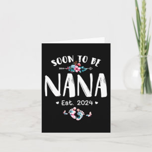 To Be Nana 2024 Mothers Day First Time Mum Pregnan Card