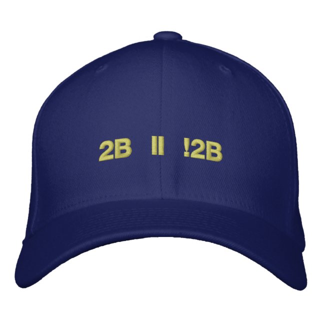 To be or not to be embroidered hat (Front)