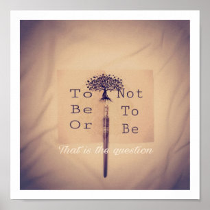 To be or not to be poster